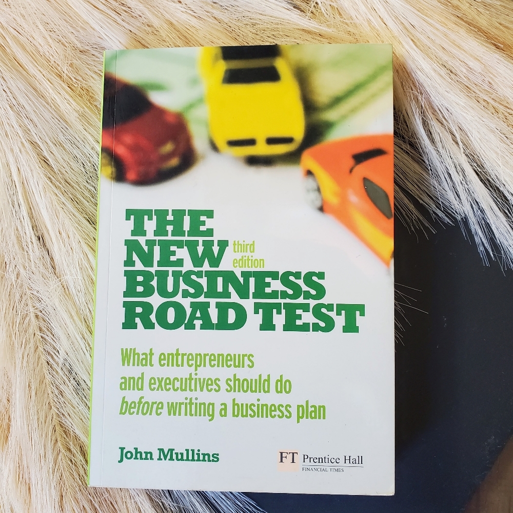 The New Business Road Test: What Entrepreneurs and Executives Should Do